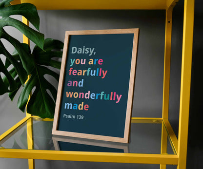 Personalised Fearfully and wonderfully made poster.