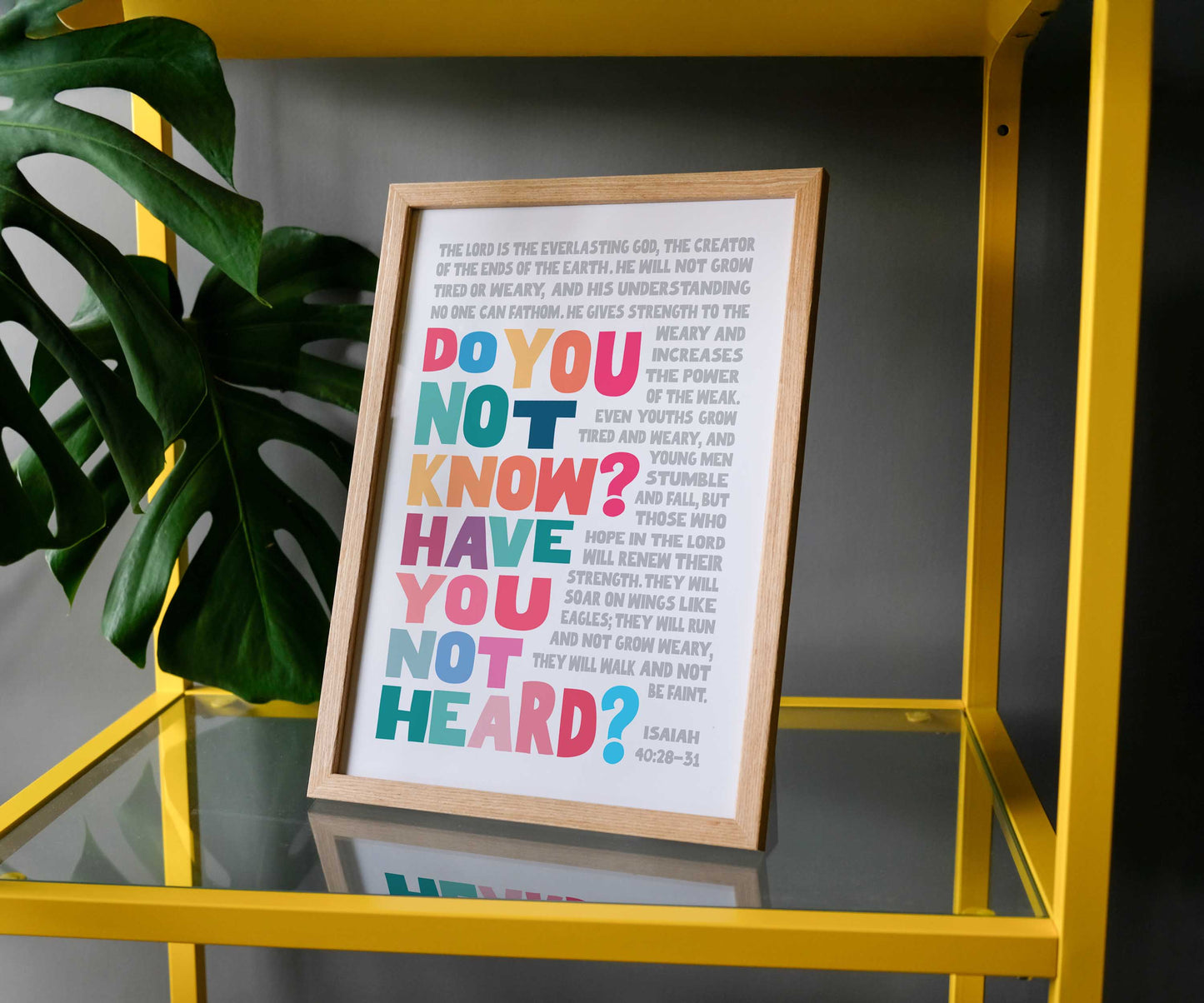 Do you not know? Isaiah 40 A4 framed poster