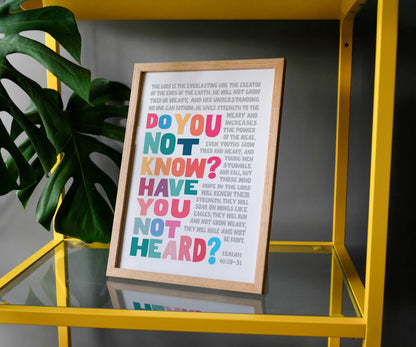 Do you not know? Isaiah 40 A4 framed poster