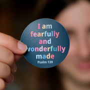 Round sticker featuring the text 'I am fearfully and wonderfully made. Psalm 139' in colorful letters.