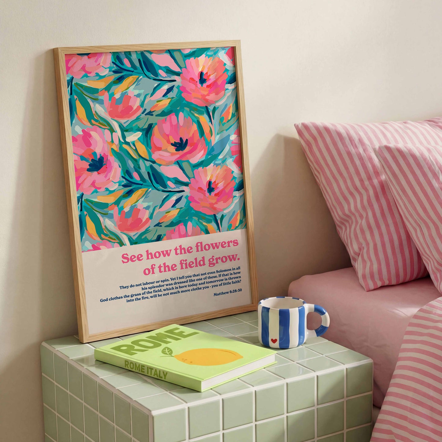 See how the flowers grow (Matthew 6). Bible verse poster.