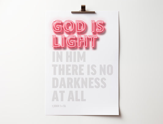 God is light poster. 1 John 1 v 5b. Christian wall art.