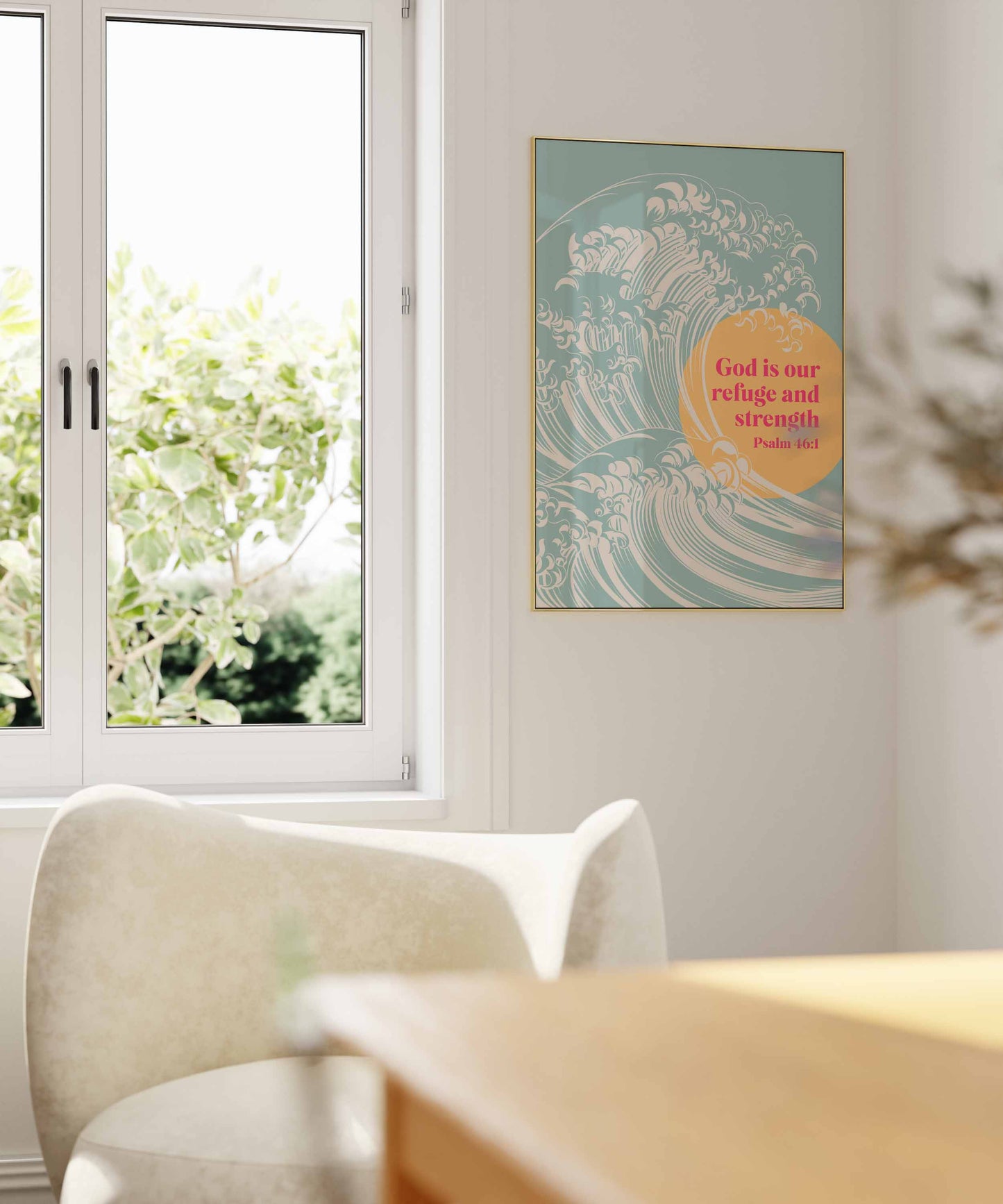 God is our refuge and strength. Psalm 46:1. Christian poster, scripture wall art.