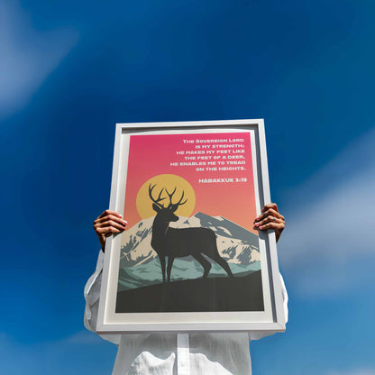 Habakkuk 3:19 poster. The sovereign Lord is my strength; He makes my feet like the feet of a deer. Christian wall art.