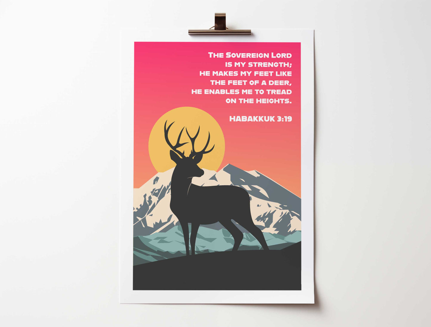 Habakkuk 3:19 poster. The sovereign Lord is my strength; He makes my feet like the feet of a deer. Christian wall art.