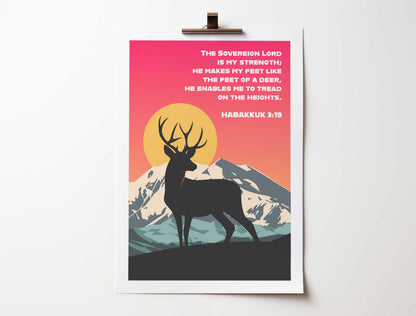 Habakkuk 3:19 poster. The sovereign Lord is my strength; He makes my feet like the feet of a deer. Christian wall art.