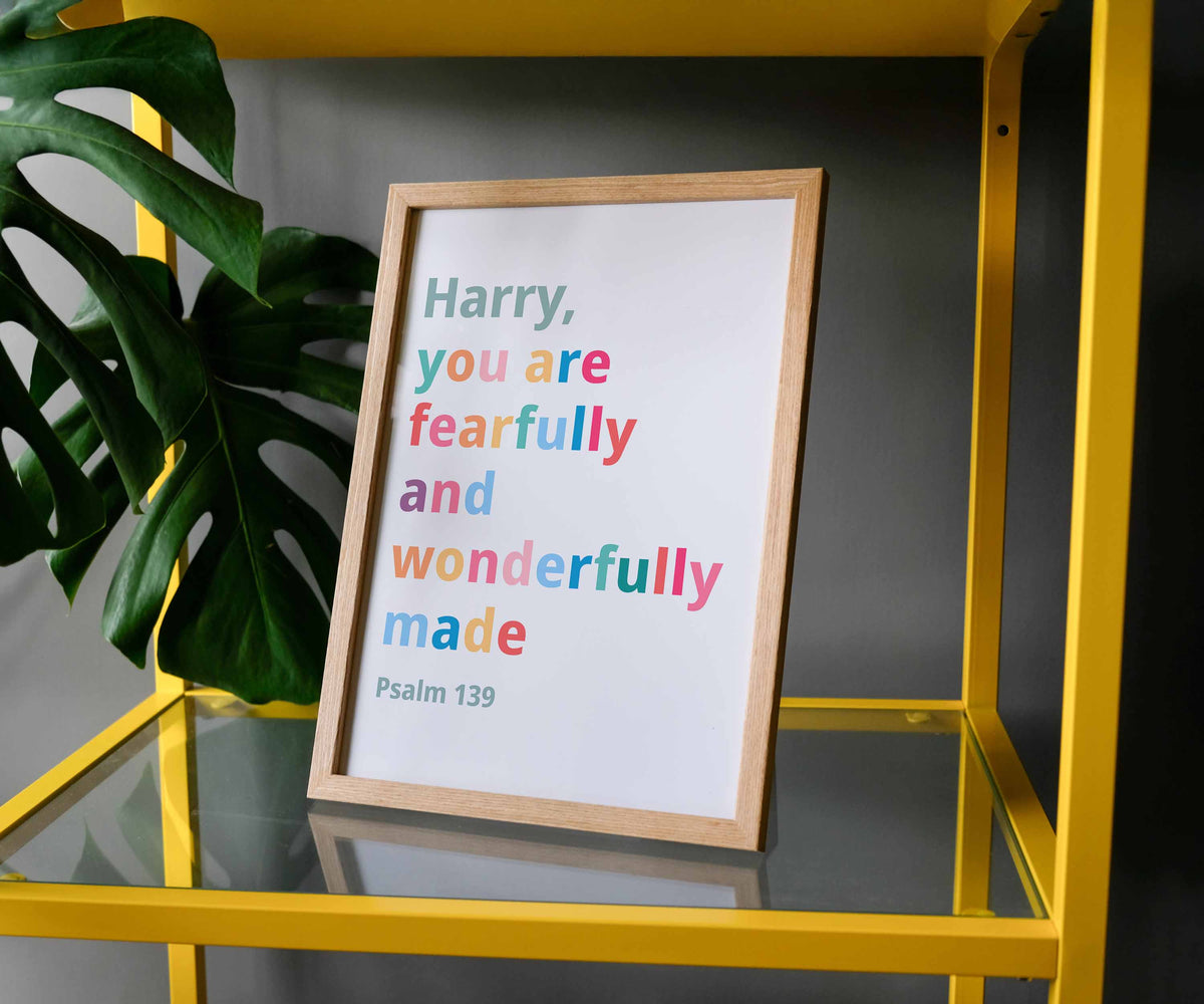 Personalised Fearfully and wonderfully made poster.