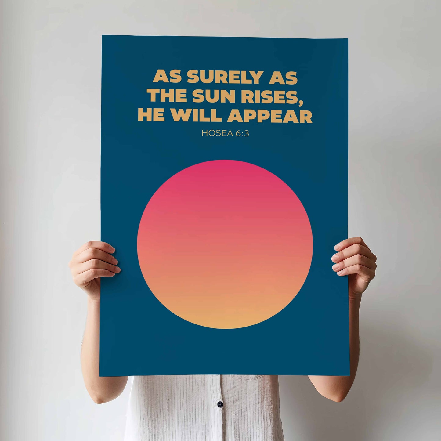 As surely as the sun rises, he will appear. Hosea 6 verse 3 poster