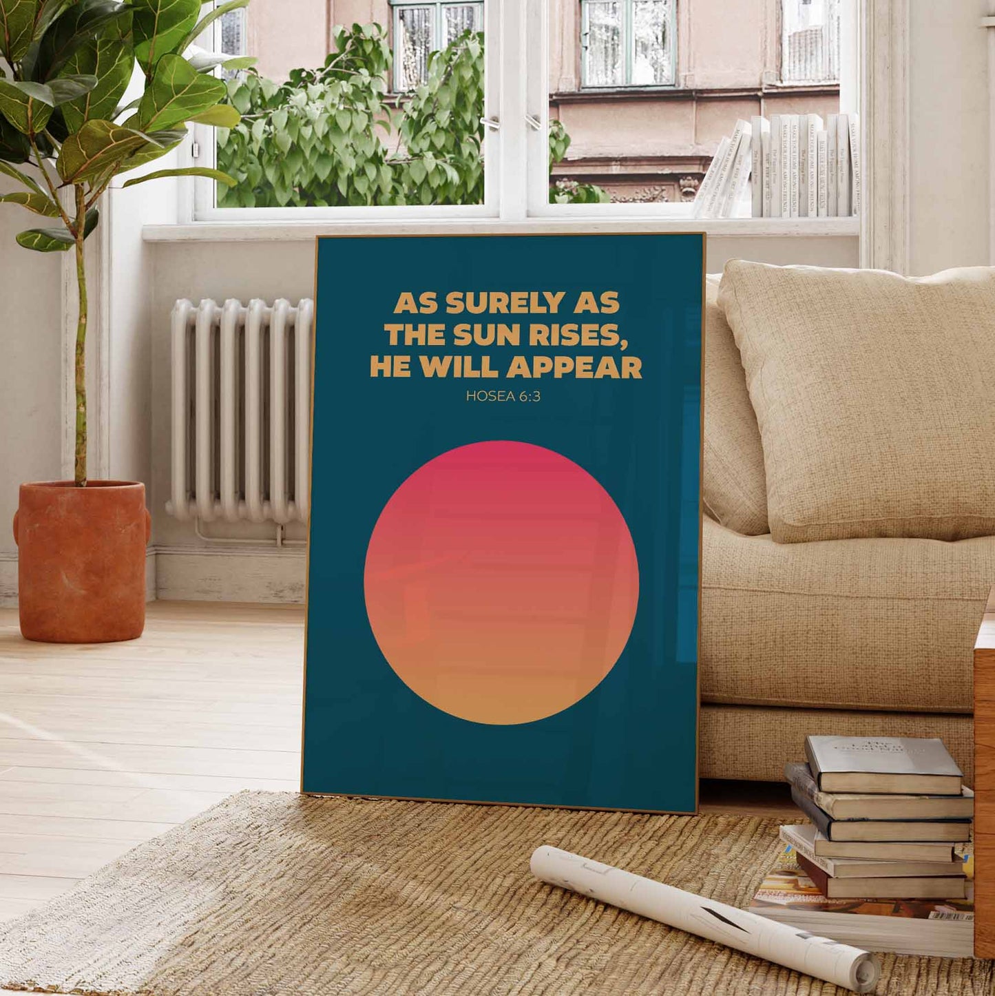 As surely as the sun rises, he will appear. Hosea 6 verse 3 poster