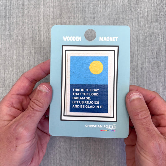 This is the day that the Lord has made. Bible verse magnet.