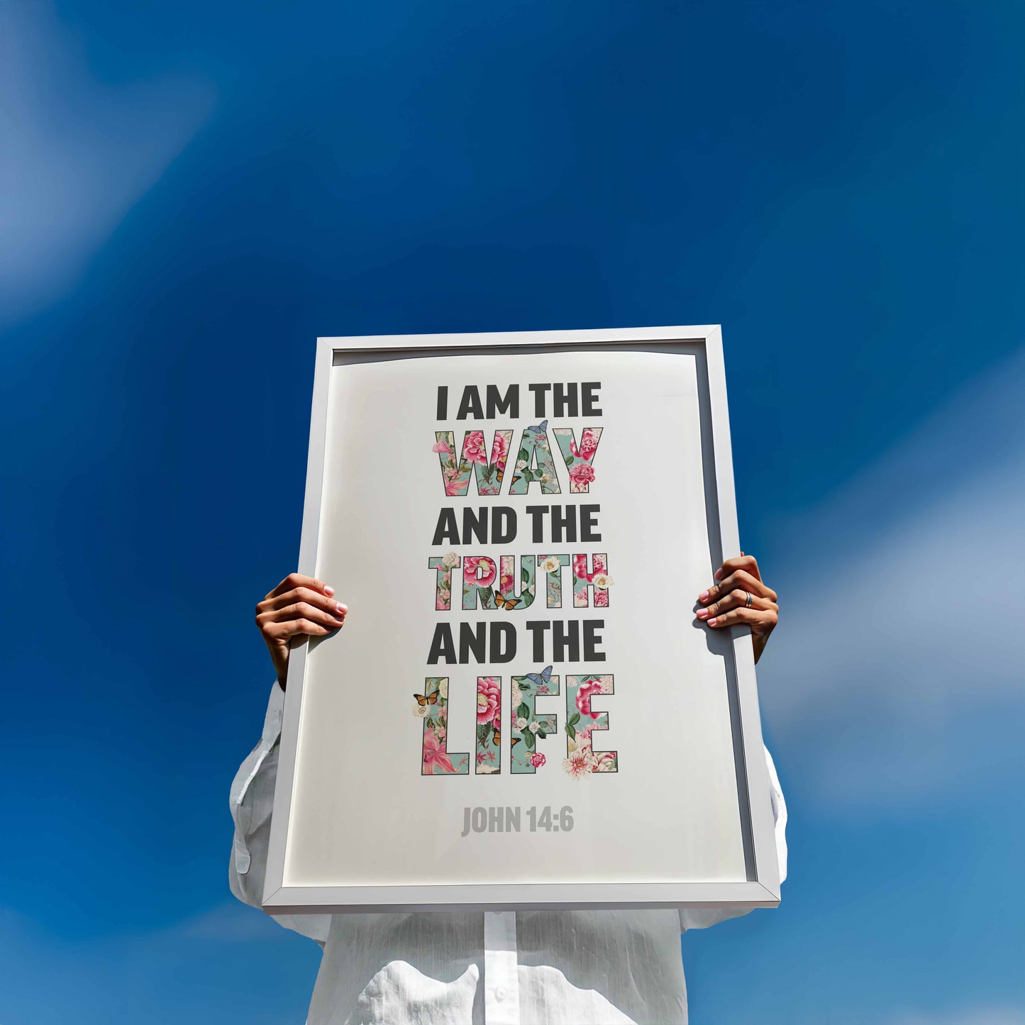 I am the way, and the truth and the life, John 14 verse 6, Christian poster, Bible Wall art