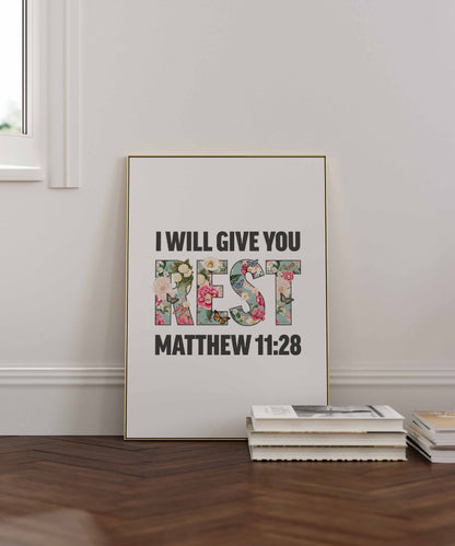 I will give you rest, Matthew 11 verse 28 poster, Christian print, bible artwork