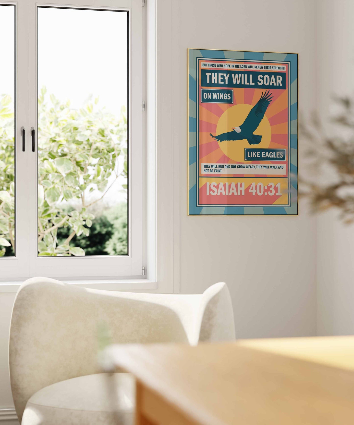 Isaiah 40 verse 31 poster. They will soar on wings like eagles.