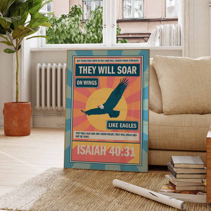 Isaiah 40 verse 31 poster. They will soar on wings like eagles.