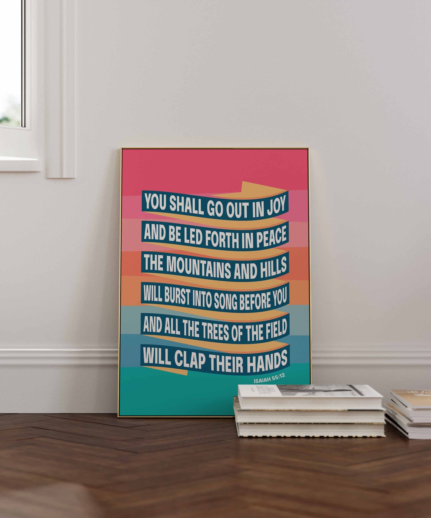 Isaiah 55 verse 12 Christian poster. You shall go out in joy. New version