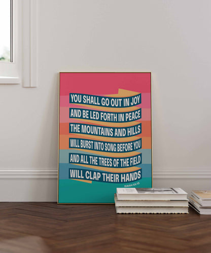 Isaiah 55 verse 12 Christian poster. You shall go out in joy. New version