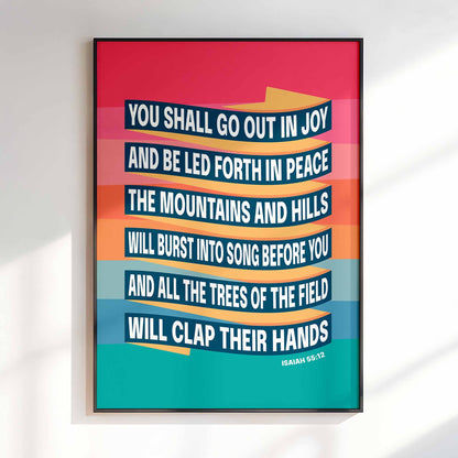 Isaiah 55 verse 12 Christian poster. You shall go out in joy. New version