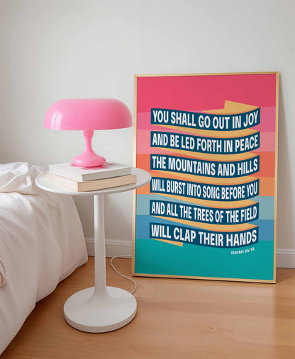 Isaiah 55 verse 12 Christian poster. You shall go out in joy. New version