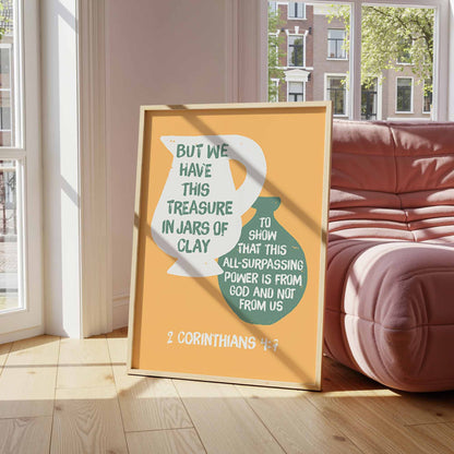 We Have This Treasure In Jars of Clay - 2 Corinthians 4 verse 7. Christian Poster.
