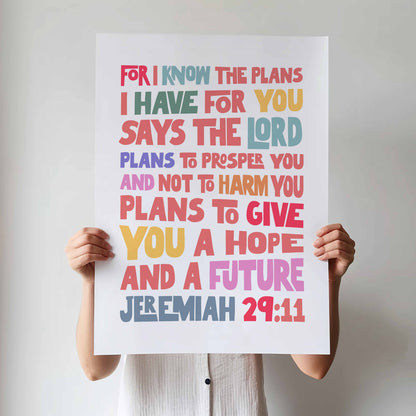 For I know the plans I have for you poster, Jeremiah 29 verse 11.