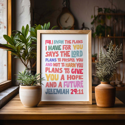 For I know the plans I have for you poster, Jeremiah 29 verse 11.
