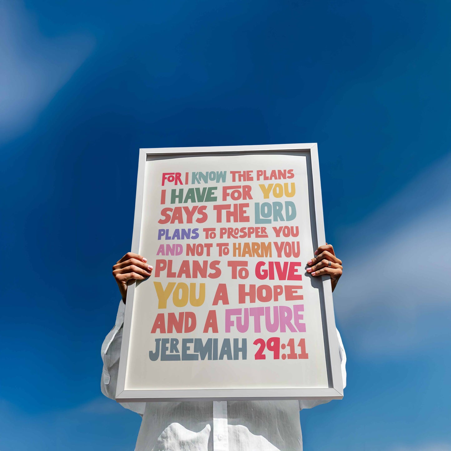 For I know the plans I have for you poster, Jeremiah 29 verse 11.
