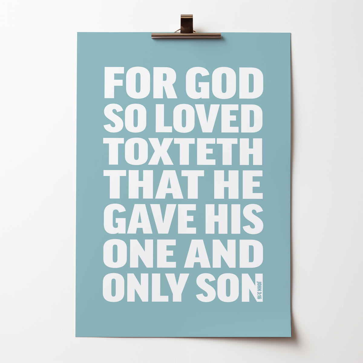 Personalised poster. John 3:16. For God So Loved......