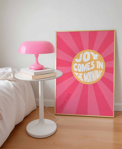 Joy comes in the morning poster. Psalm 30 verse 5