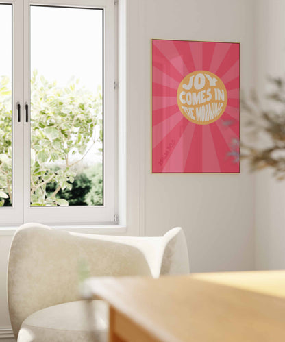 Joy comes in the morning poster. Psalm 30 verse 5