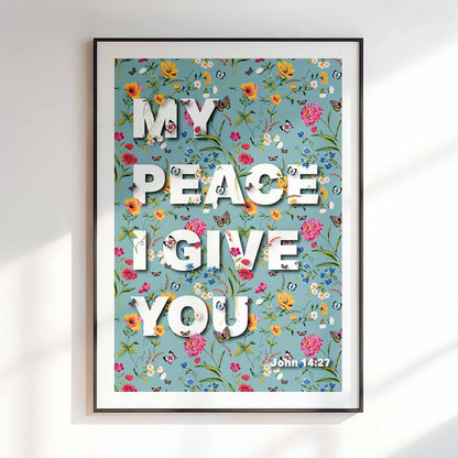My peace I give you poster, John 14 verse 27