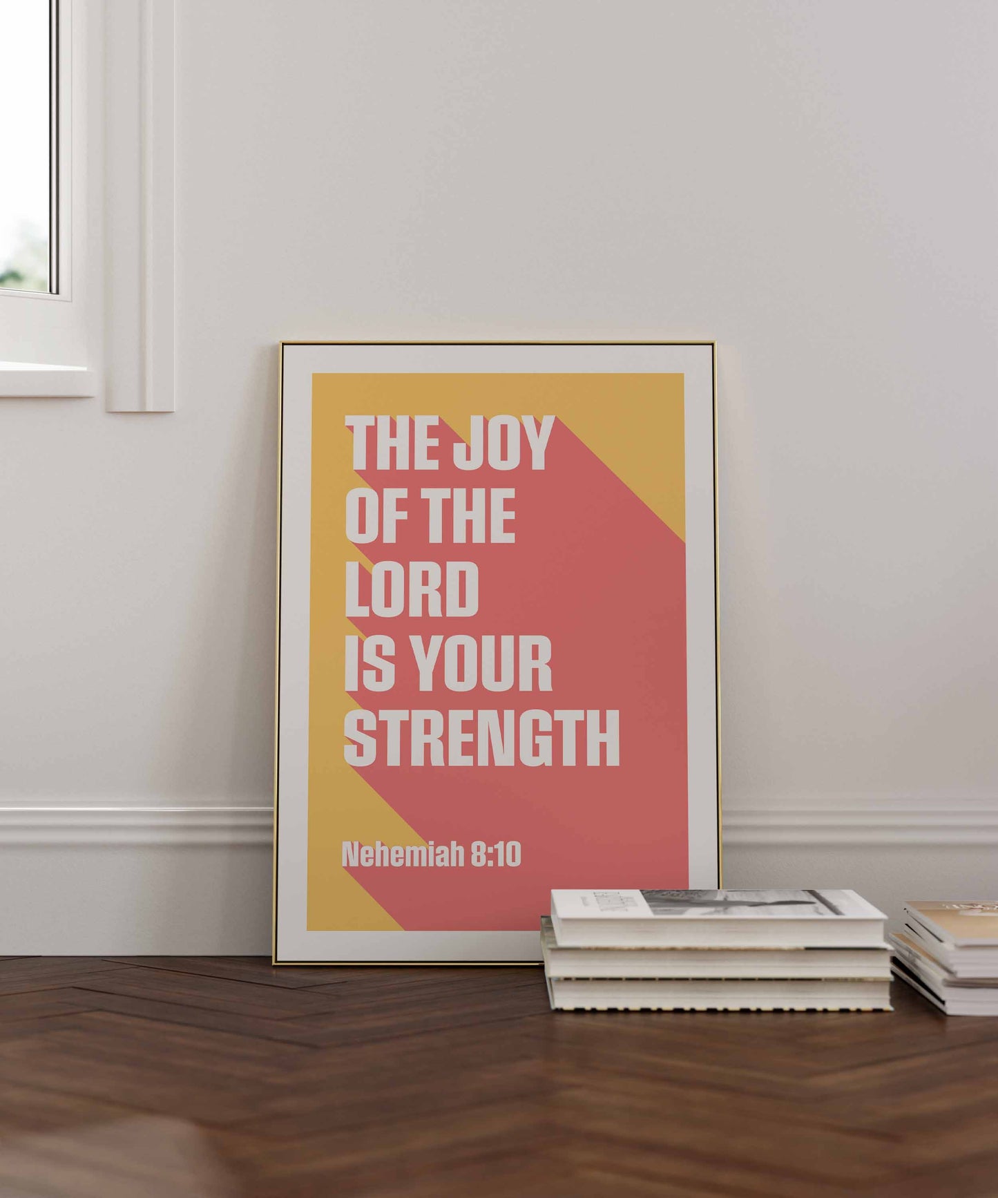 Nehemiah 8 verse 10 poster, The joy of the Lord is your strength Christian wall art, bible verse art, for homes, for churches, for gifts