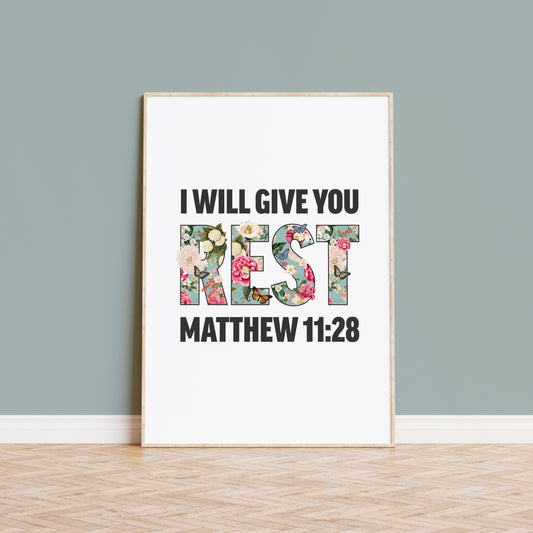 I will give you rest, Matthew 11 verse 28 poster, Christian print, bible artwork