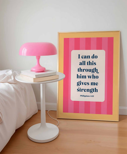 Philippians 4 verse 13 bible verse poster. I can do all this through him who gives me strength