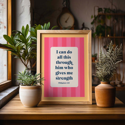 Philippians 4 verse 13 bible verse poster. I can do all this through him who gives me strength