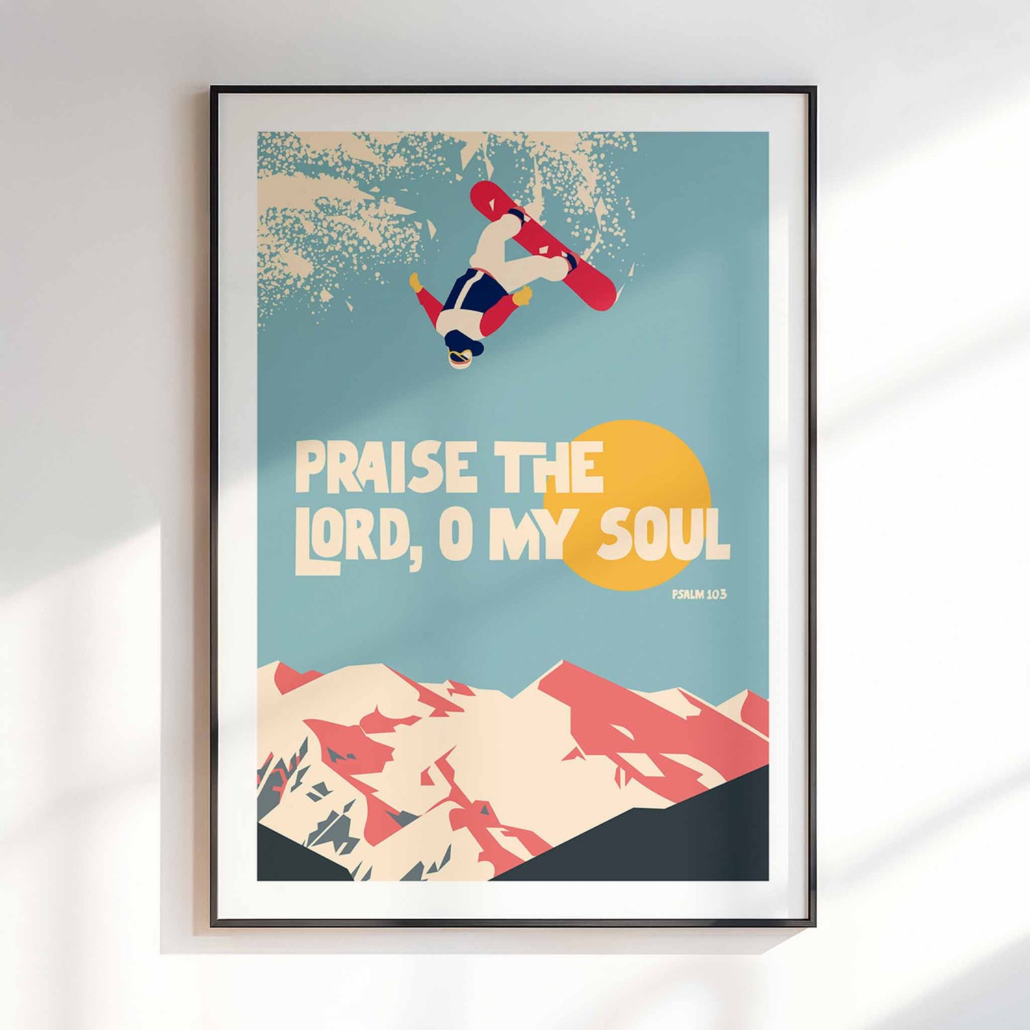 Praise the Lord, O my soul, Psalm 103 Christian poster, bible verse print, Chrisitan wall decor, snowboarding art