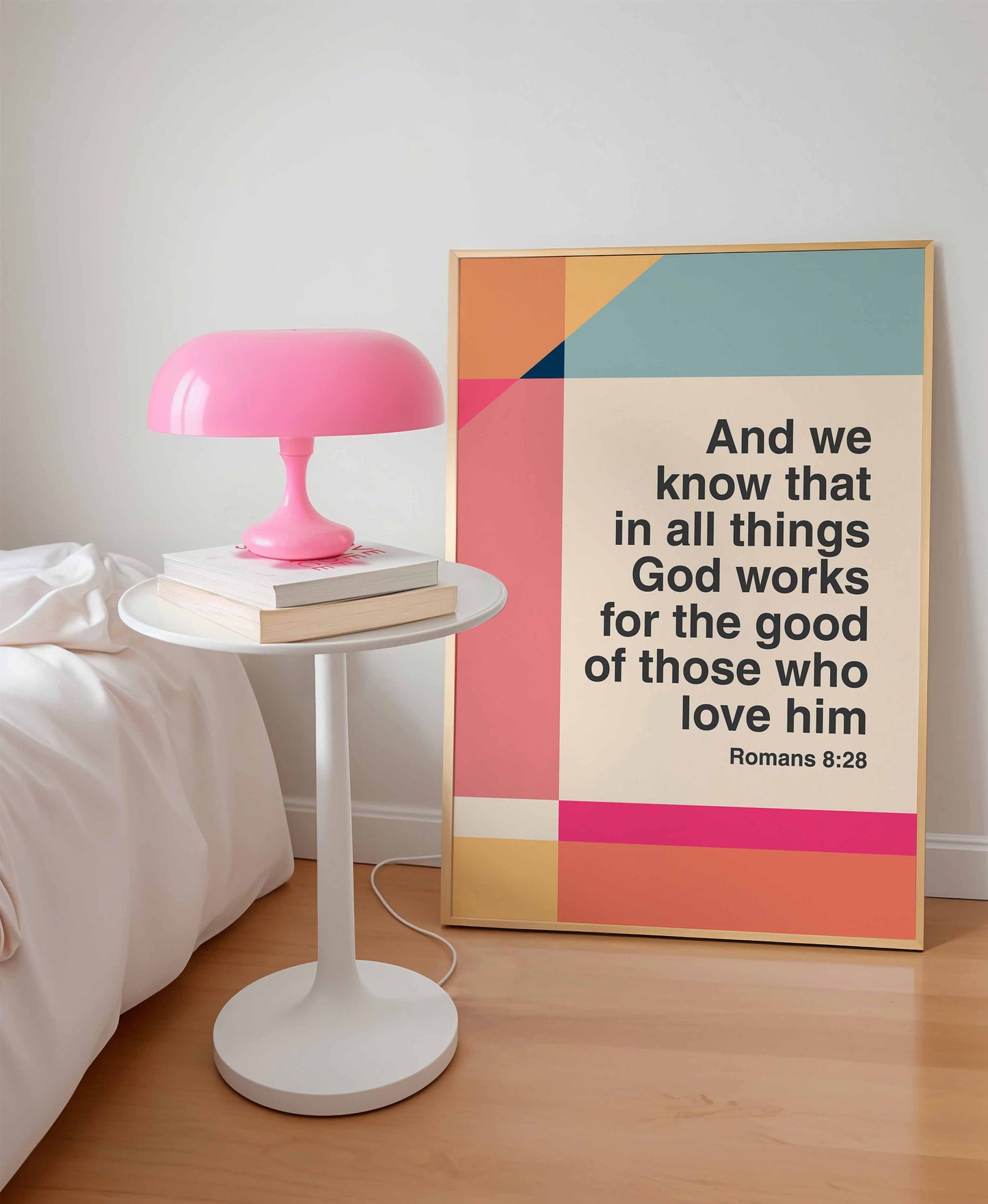 Romans 8 v 28 poster. In all things God works for the good of those who love him. Colourful Christian poster