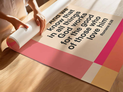 Romans 8 v 28 poster. In all things God works for the good of those who love him. Colourful Christian poster