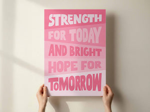 'Strength for today' poster. Pink