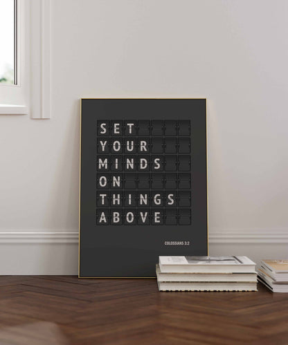 Set your minds on things above. Colossians 3 verse 2 poster