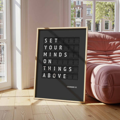 Set your minds on things above. Colossians 3 verse 2 poster