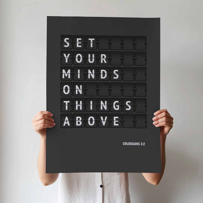Set your minds on things above. Colossians 3 verse 2 poster