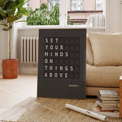 Set your minds on things above. Colossians 3 verse 2 poster