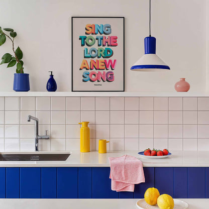 Sing to the LORD a new song. Psalm 96 verse 1 poster