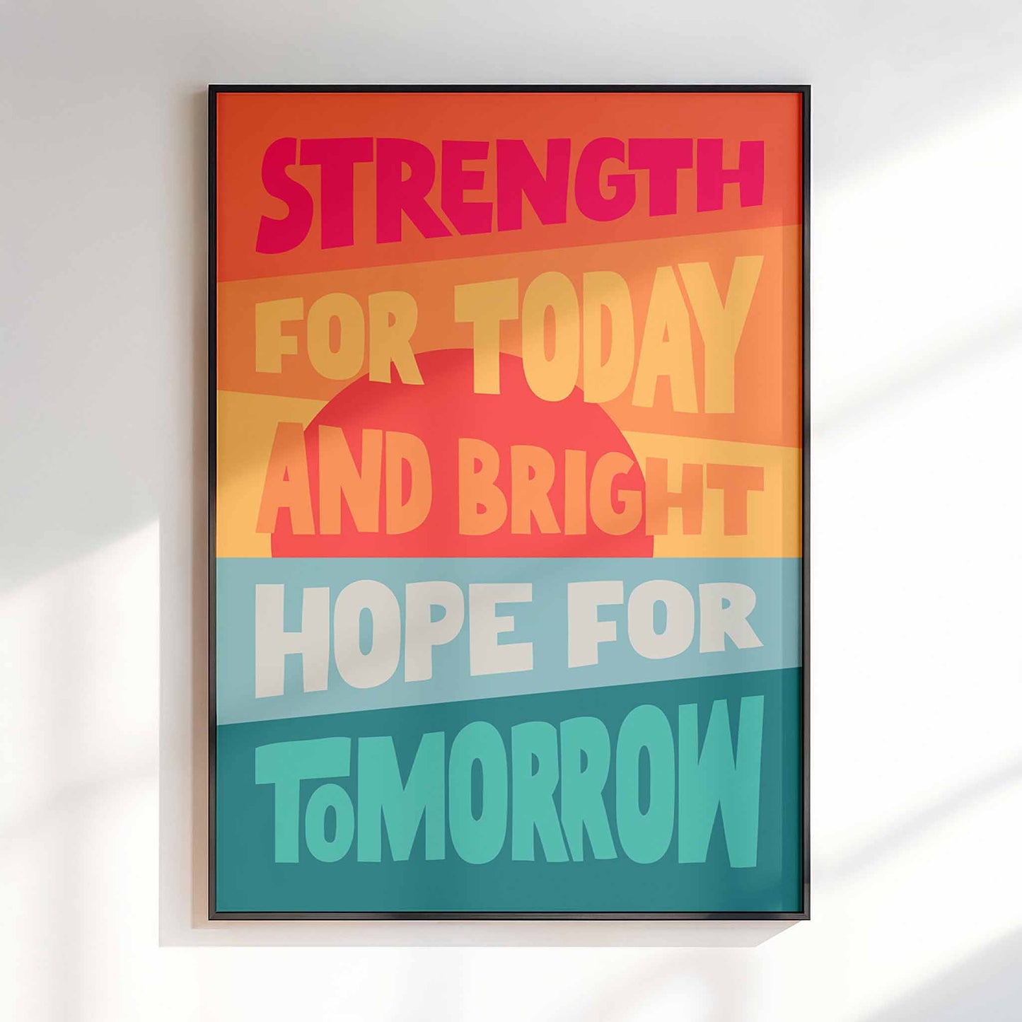 'Strength for today' poster.