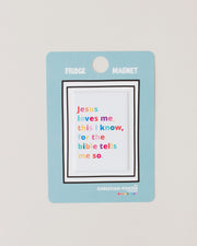 Fridge magnet featuring colorful text: 'Jesus loves me, this I know, for the bible tells me so' on a blue background.