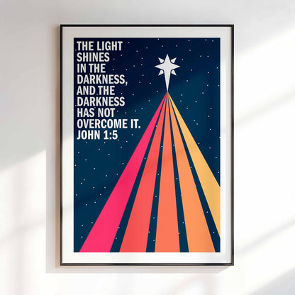 The light shines in the darkness. John 1 verse 5. Christian poster. Christmas wall art.