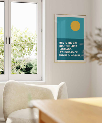 Psalm 118 poster. This is the day that the Lord has made.