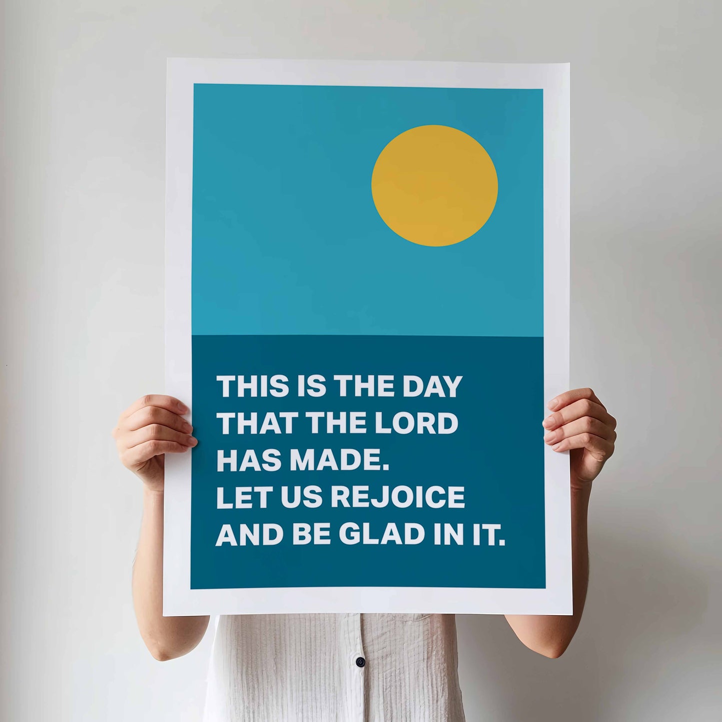Psalm 118 poster. This is the day that the Lord has made.