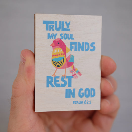 Truly my soul bible verse magnet