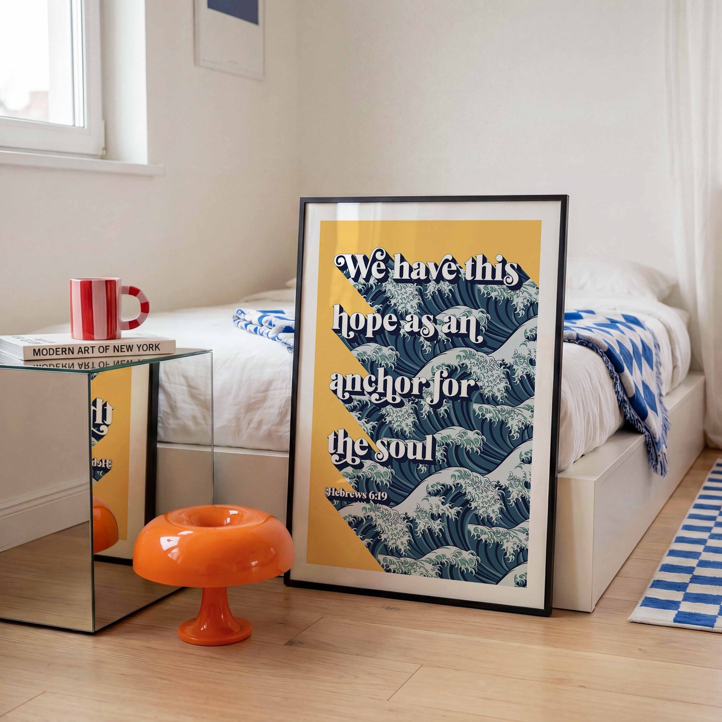 We have this hope as an anchor for the soul. Hebrews 6 verse 19 poster.